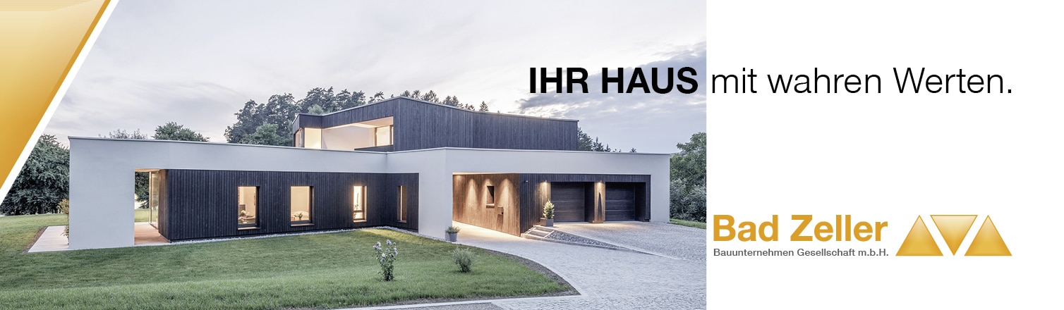 WERBUNG - Bad Zeller Bauunternehmen. Wohn-, Gewerbe- und Holzbau - vom ersten Beratungsgespräch über die Planung bis hin zur Fertigstellung Ihres Gebäudes sind wir Ihr einziger Ansprechpartner.