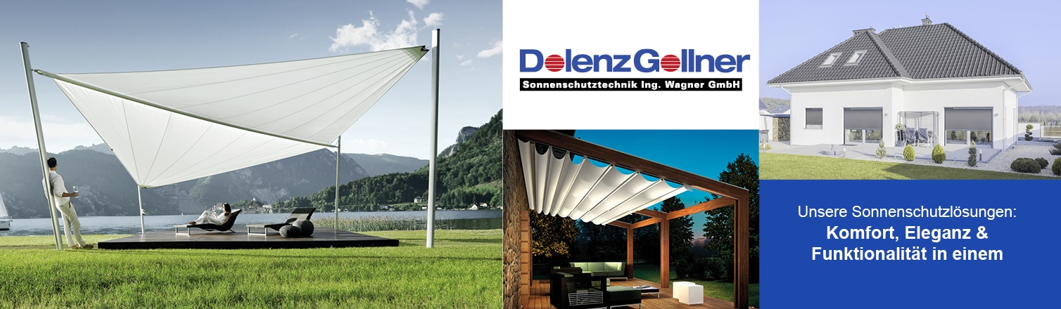 WERBUNG - DolenzGollner Sonnenschutztechnik Ing. Wagner GmbH. Sonnenschutzlösungen mit Komfort, Eleganz & Funktionalität.