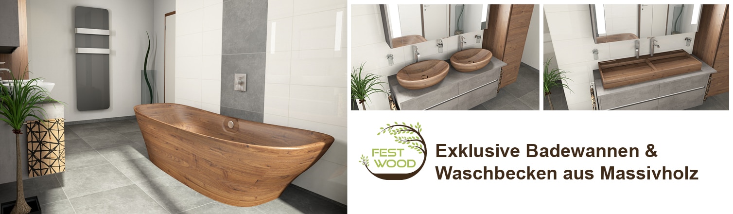 WERBUNG - FESTWOOD. Exklusive Badewannen und Waschbecken aus Massivholz.